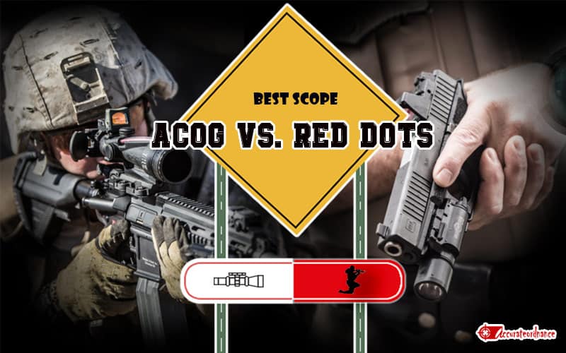 ACOG vs. Red Dots