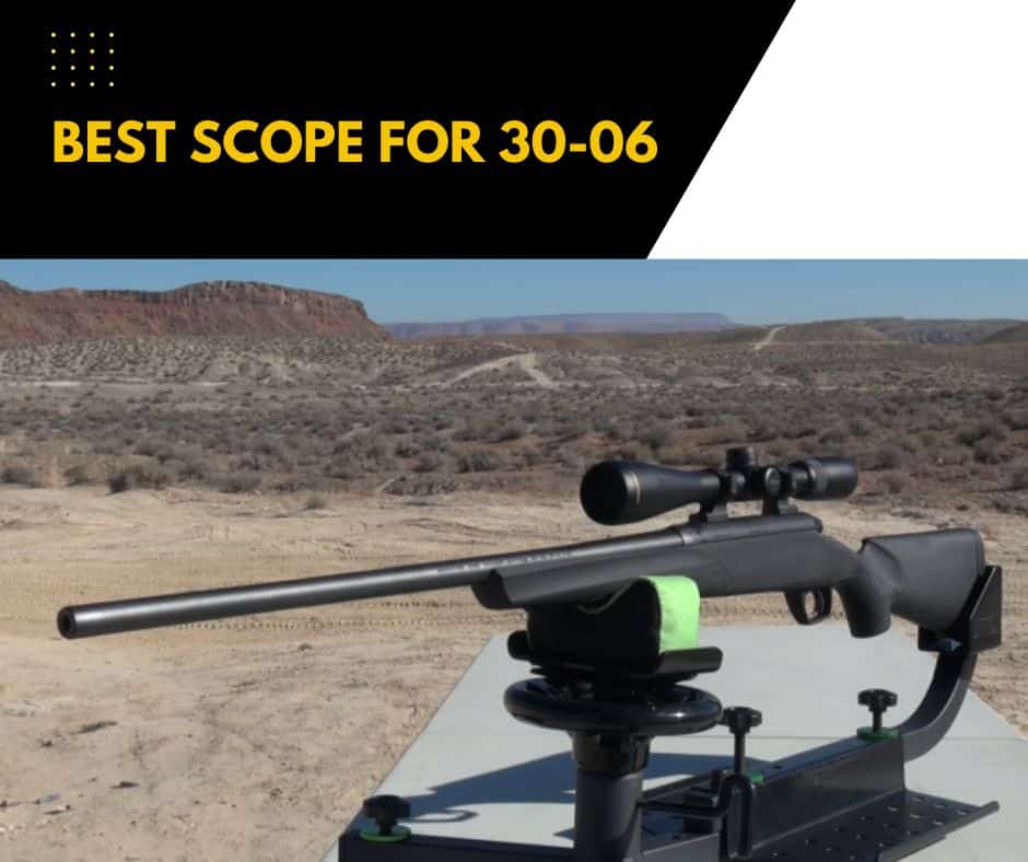 Best Scope For 30-06