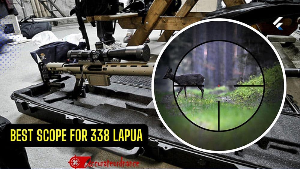 Best Scope for 338 Lapua Reviews 