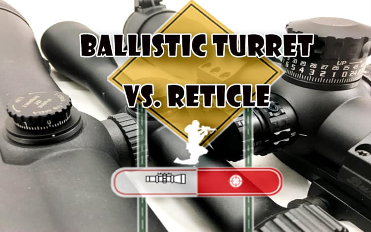 Ballistic Turret vs. Reticle