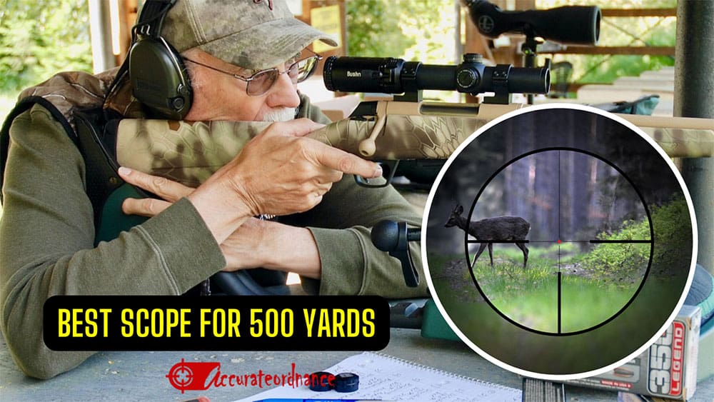 Best Scope For 500 yards Reviews