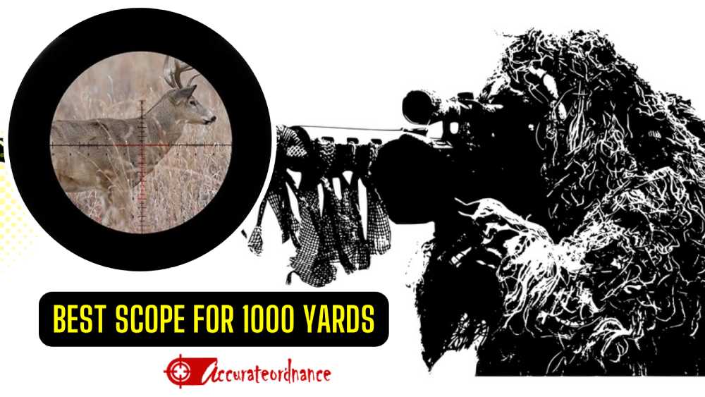 Best Scope For 1000 Yards