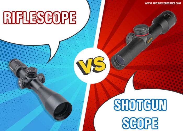 Riflescope vs. Shotgun Scope