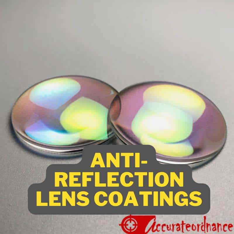 Anti-Reflection Lens Coatings For Optics