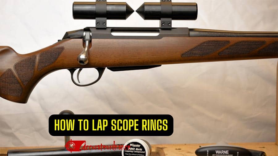 How To Lap Scope Rings