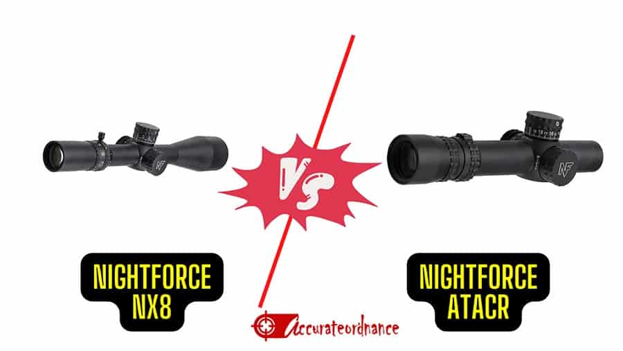 Nightforce NX8 vs. ATACR Scope Accurateordnance