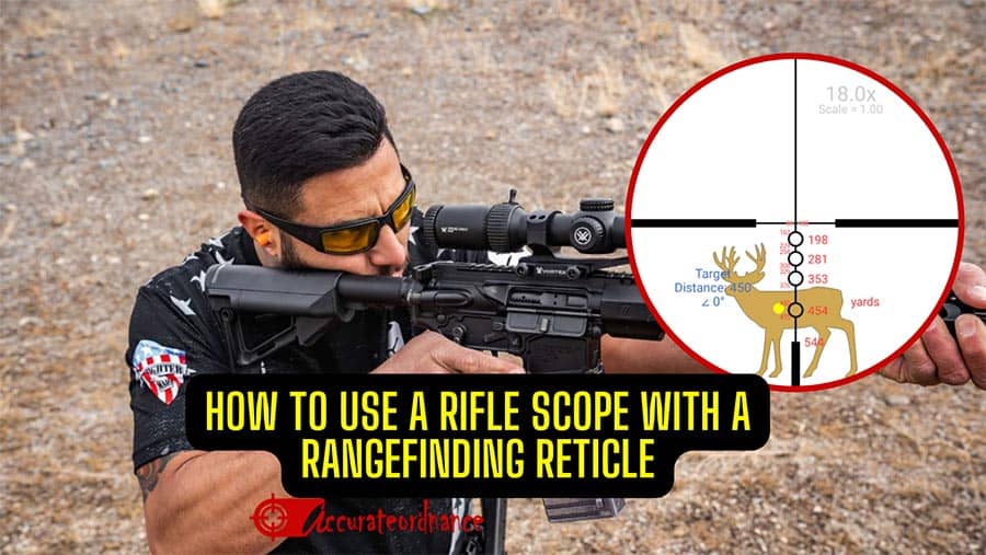 How To Use a Rifle Scope With A Rangefinding Reticle