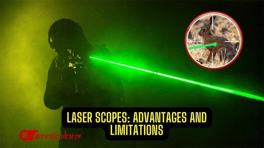Laser Scopes: Advantages and Limitations