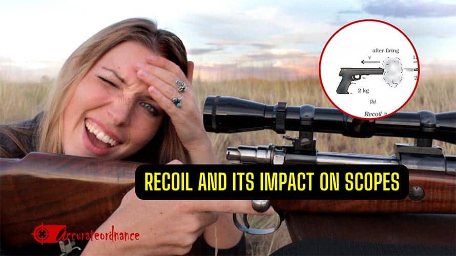 Recoil and Its Impact on Scopes - What You Need To Know